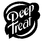 DEEP TREAT