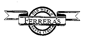 FERRERA'S OLD WORLD PASTA ITALIA