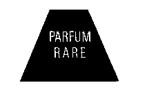 PARFUM RARE