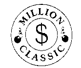 MILLION $ CLASSIC