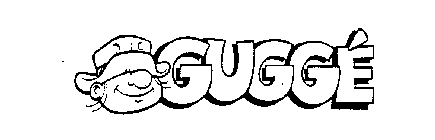 GUGGE