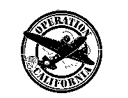 OPERATION CALIFORNIA