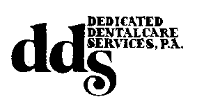 DDS DEDICATED DENTALCARE SERVICES, P.A.