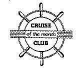 CRUISE OF THE MONTH CLUB