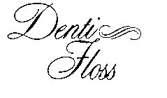 DENTI FLOSS