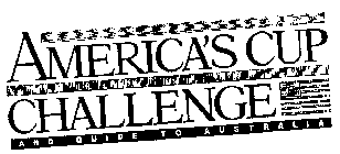 AMERICA'S CUP CHALLENGE AND GUIDE TO AUSTRALIA