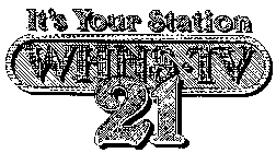 IT'S YOUR STATION WHNS-TV 21