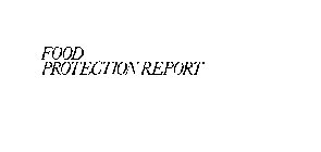FOOD PROTECTION REPORT