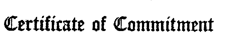 CERTIFICATE OF COMMITMENT