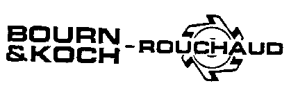 BOURN & KOCH-ROUCHAUD