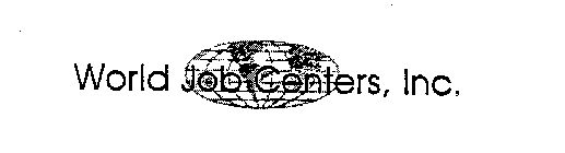 WORLD JOB CENTERS, INC.