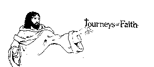 JOURNEYS OF FAITH