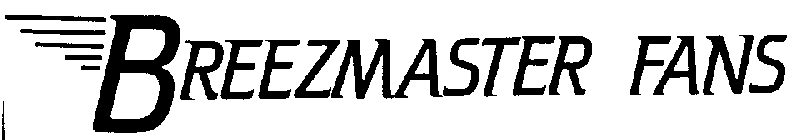 BREEZMASTER FANS