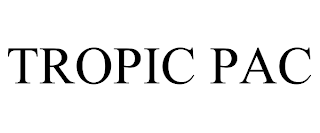 TROPIC PAC