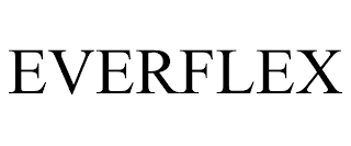 EVERFLEX