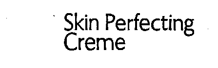 SKIN PERFECTING CREME