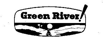 GREEN RIVER!