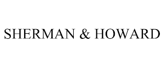 SHERMAN & HOWARD