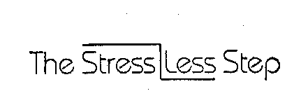 THE STRESS LESS STEP