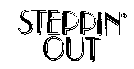 STEPPIN' OUT