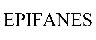 EPIFANES