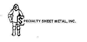 SPECIALTY SHEET METAL, INC.