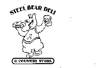 STEEL BEAR DELI & COUNTRY STORE