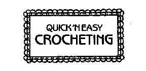 QUICK'N EASY CROCHETING