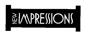 NEW IMPRESSIONS