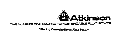 ATKINSON THE NUMBER ONE SOURCE FOR DEPENDABLE FLUID POWER MARK OF DEPENDABILITY IN FLUID POWER