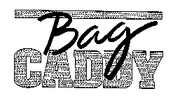 BAG CADDY