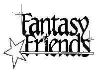 FANTASY FRIENDS