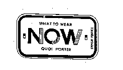 WHAT TO WEAR NOW QUOI PORTER GIORGIO VERDICE