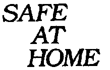 SAFE AT HOME