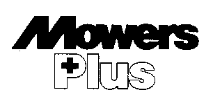 MOWERS PLUS +