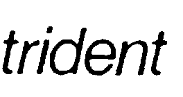 TRIDENT