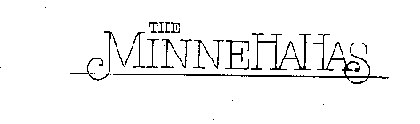 THE MINNEHAHAS