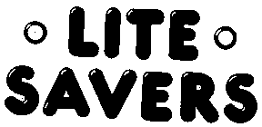 LITE SAVERS