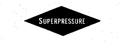 SUPERPRESSURE