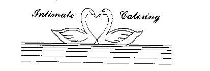 INTIMATE CATERING
