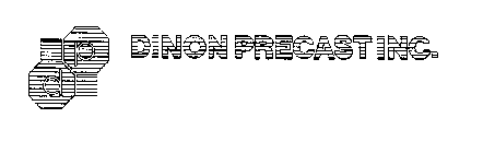 DINON PRECAST INC. DP