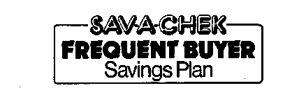 SAV-A-CHEK FREQUENT BUYER SAVINGS PLAN