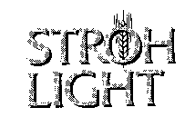 STROH LIGHT