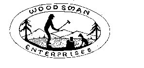 WOODSMAN ENTERPRISES