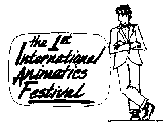 THE 1ST INTERNATIONAL ANIMATICS FESTIVAL