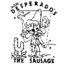 DANSTE' DESPERADO'S 