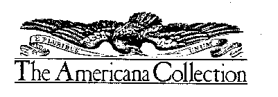 THE AMERICANA COLLECTION E PLURIBUS UNUM