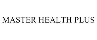 MASTER HEALTH PLUS