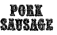 PORK SAUSAGE