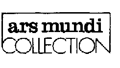ARS MUNDI COLLECTION